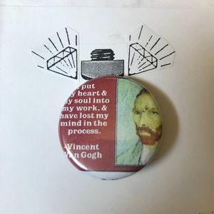 Vincent Van Gogh Art Quote Pin